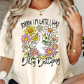 Sorry I'M Late I Was Dilly Dallying Goose Shirt Funny Goose Sassy Boho Floral Funny Sarcastic Retro Girly Preppy Shirt T-Shirts, Hoodie, Sweatshirt - T-Shirt, Sweatshirt, Hoodie