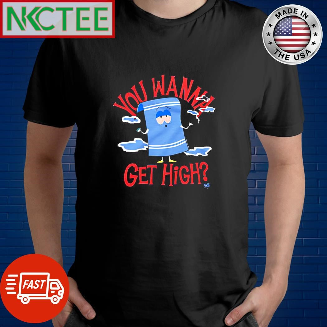 South Park Towelie You wanna get high shirt Unisex T-shirt, Sweatshirt, Hoodie, Long Sleeve Tee - T-Shirt, Sweatshirt, Hoodie
