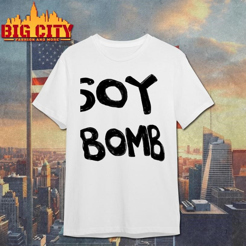 Soy Bomb Shirt Unisex T-shirt, Sweatshirt, Hoodie, Long Sleeve Tee - T-Shirt, Sweatshirt, Hoodie