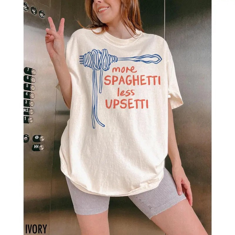 Spaghetti Shirt Funny Food Shirt Foodie Food Humor Funny Saying Silly More Spaghetti Less Upsetti T-Shirts, Hoodie, Sweatshirt - T-Shirt, Sweatshirt, Hoodie