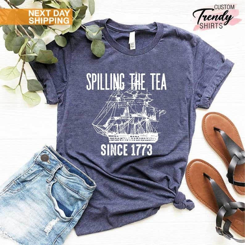 Spilling Tea Since 1773 Shirt History Teacher Funny History Teacher Shirt Patriotic Teacher History Lover Shirt Historian 02 T-Shirts, Hoodie, Sweatshirt - T-Shirt, Sweatshirt, Hoodie