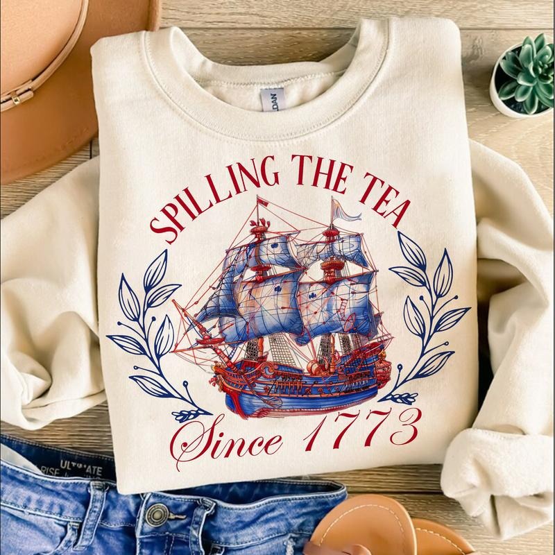 Spilling Tea Since 1773 American Freedom Shirt Patriotic Shirt Independence Day Shirt 4th July Shirt Retro 4th July Shirt 03 T-Shirts, Hoodie, Sweatshirt - T-Shirt, Sweatshirt, Hoodie