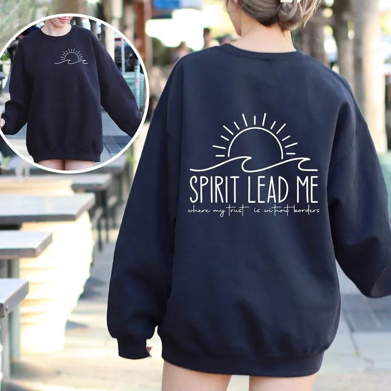 Spirit Lead Me Inspirational Quotes Saying Shirt Where My Trust Is Without Borders Christian Christian T-Shirts, Hoodie, Sweatshirt - T-Shirt, Sweatshirt, Hoodie