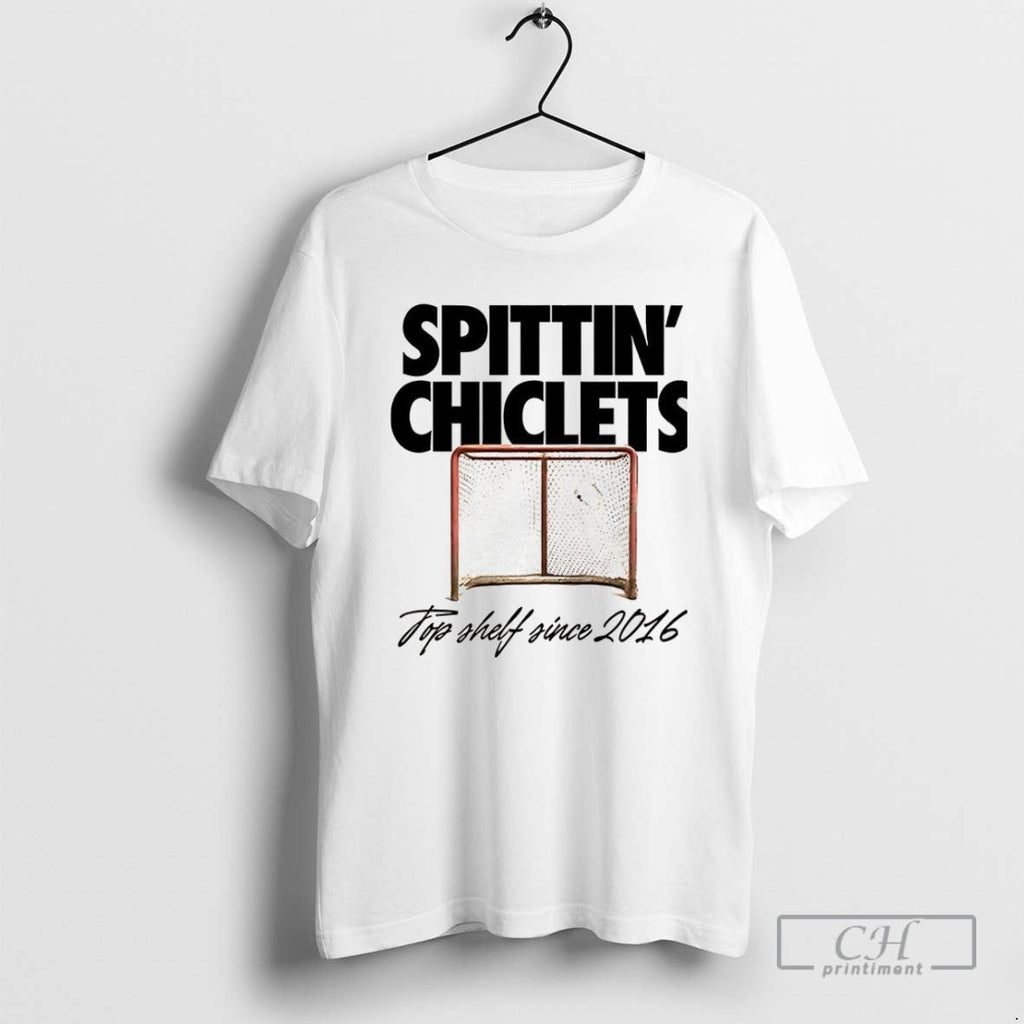 Spittin Chiclets Top Shelf Since 2016 T Shirts Unisex T-shirt, Sweatshirt, Hoodie, Long Sleeve Tee - T-Shirt, Sweatshirt, Hoodie