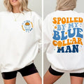 Spoiled My Blue Collar Man Funny Wife Wifey Shirt Blue Collar Wife Funny Blue Collar Shirt Funny Wife Shirt T-Shirts, Hoodie, Sweatshirt - T-Shirt, Sweatshirt, Hoodie