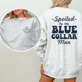 Spoiled My Blue Collar Man Blue Collar Better Half Spoiled Wife Long Sleeve Funny Wife Outfits T-Shirts, Hoodie, Sweatshirt - T-Shirt, Sweatshirt, Hoodie