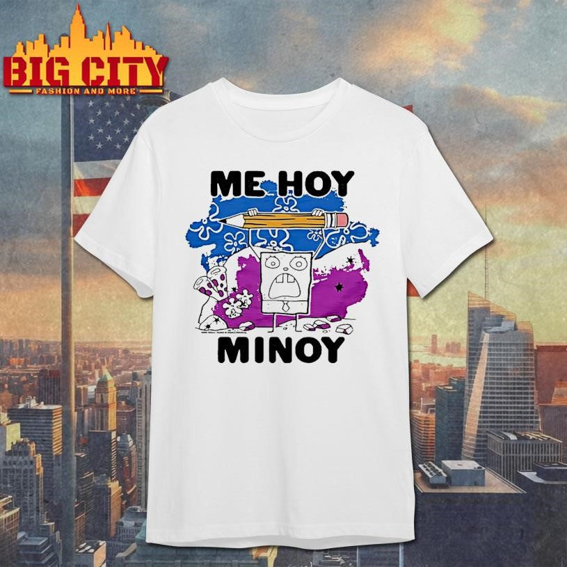 Sponge Squarepants Doodlebob Me Hoy Minoy Graphic Shirt Unisex T-shirt, Sweatshirt, Hoodie, Long Sleeve Tee - T-Shirt, Sweatshirt, Hoodie