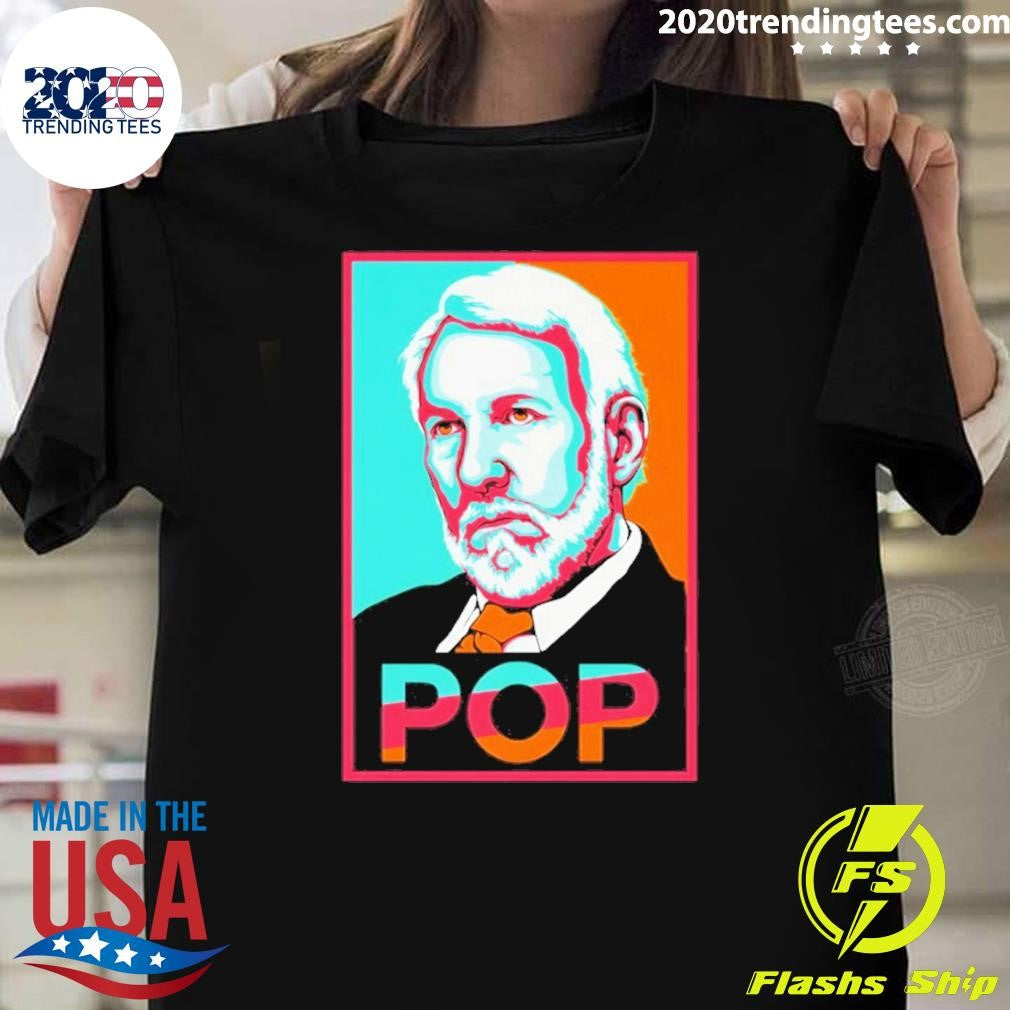 Spurs Fiesta Colors Popovich POP Hope poster parody shirt Unisex T-shirt, Sweatshirt, Hoodie, Long Sleeve Tee - T-Shirt, Sweatshirt, Hoodie