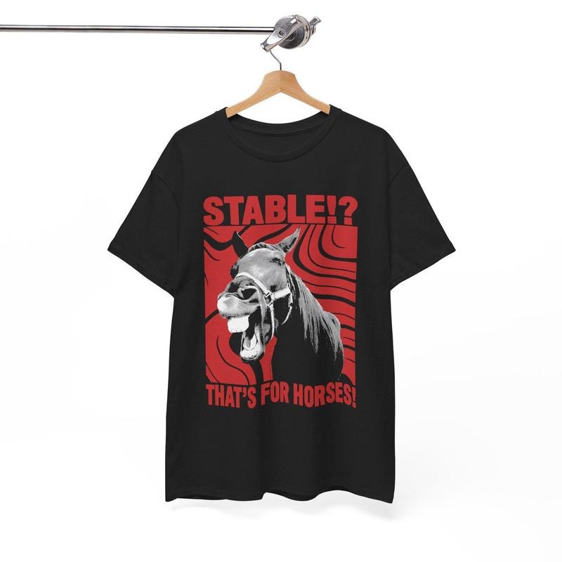 Stable? That'S Horses T-Shirts, Hoodie, Sweatshirt - T-Shirt, Sweatshirt, Hoodie