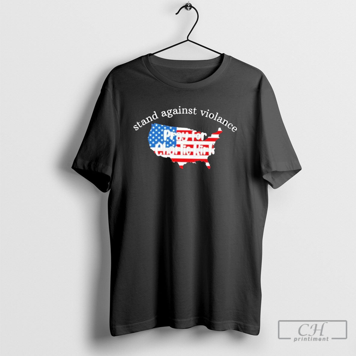 Stand Against Violence Pray For Charlie Kirk Unisex T-shirt, Sweatshirt, Hoodie, Long Sleeve Tee - T-Shirt, Sweatshirt, Hoodie