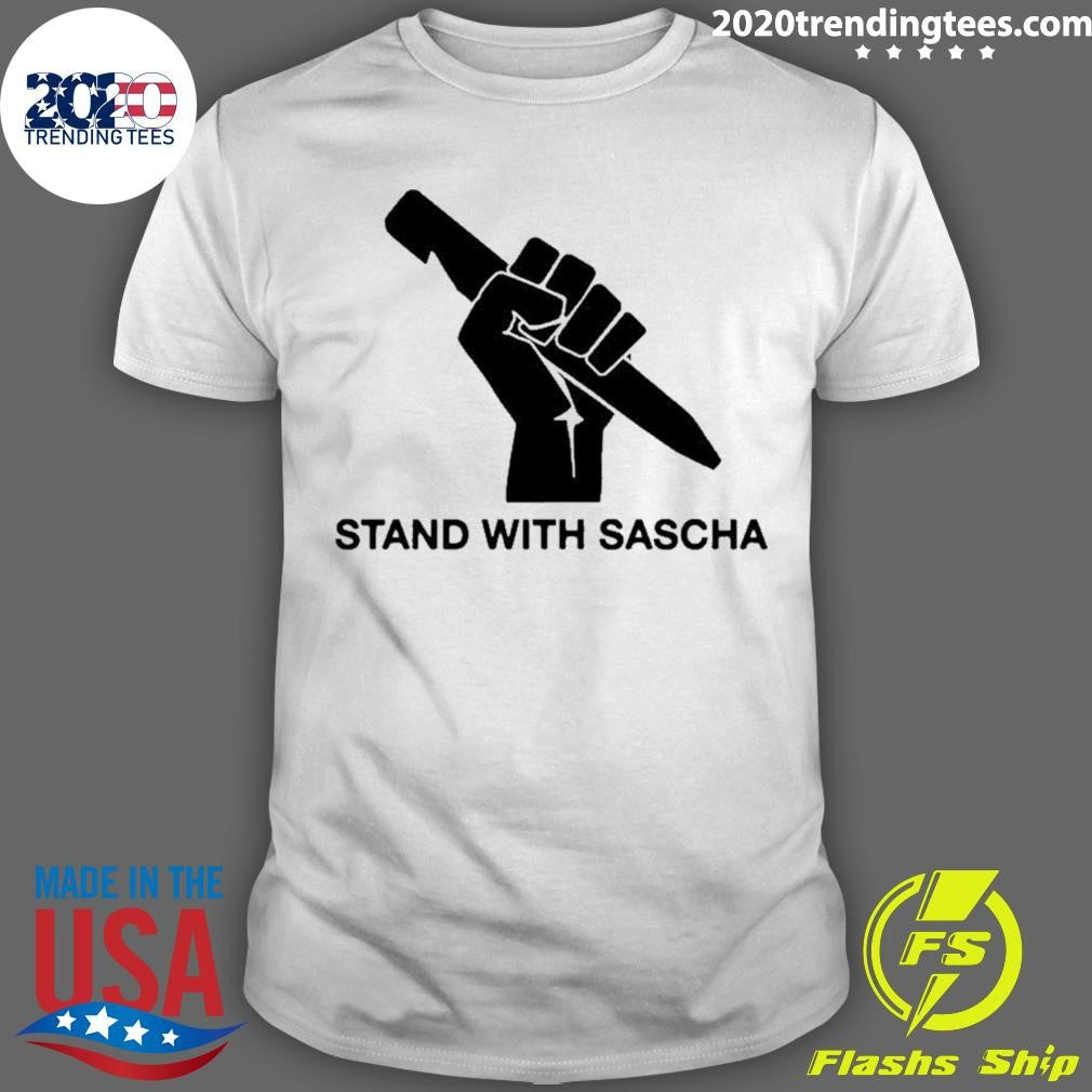 Stand With Sascha Hand Fight Parody Shirt Unisex T-shirt, Sweatshirt, Hoodie, Long Sleeve Tee - T-Shirt, Sweatshirt, Hoodie