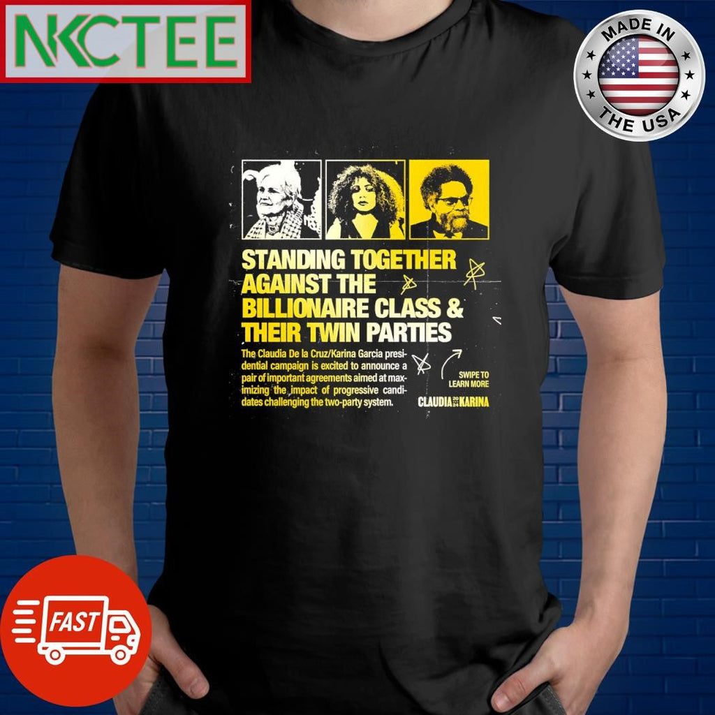 Standing together against the billionaire class and their twin parties shirt Unisex T-shirt, Sweatshirt, Hoodie, Long Sleeve Tee - T-Shirt, Sweatshirt, Hoodie