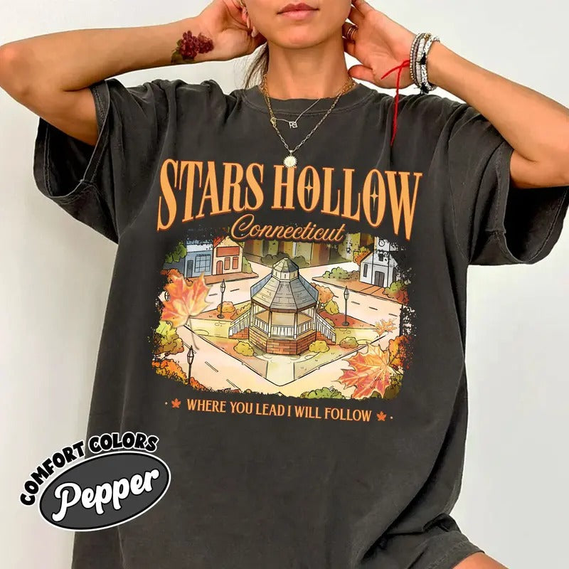 Stars Hollow Connecticut Comfort Colors Shirt Autumn Festival Shirts Lukes Dinner Where You Lead I Will Follow Book Lover T-Shirts, Hoodie, Sweatshirt - T-Shirt, Sweatshirt, Hoodie
