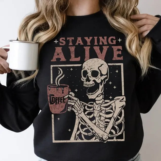 Staying Alive Coffee Funny Skeleton Halloween Vintage Stay Tops T-Shirts, Hoodie, Sweatshirt - T-Shirt, Sweatshirt, Hoodie