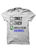 Mentally Dating Dan Howell White T-Shirts, Hoodie, Sweatshirt - T-Shirt, Sweatshirt, Hoodie