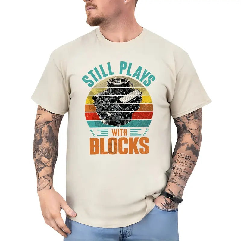 Still Plays Blocks Shirt Work Bench Mechanic Car Lover Tops Handyman Husband Classic Menswear T-Shirts, Hoodie, Sweatshirt - T-Shirt, Sweatshirt, Hoodie