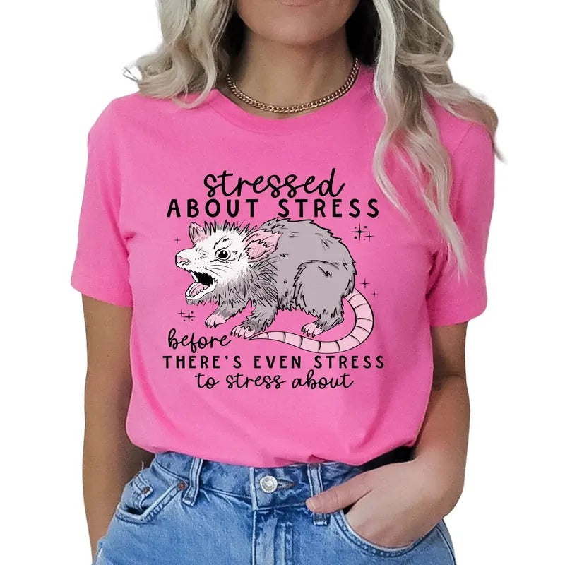 Stressed About Stress Before There'S Even Stress Top & T-Shirts, Hoodie, Sweatshirt - T-Shirt, Sweatshirt, Hoodie