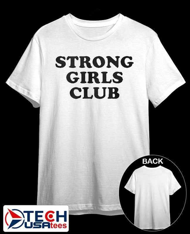 Strong girls club shirt Unisex T-shirt, Sweatshirt, Hoodie, Long Sleeve Tee - T-Shirt, Sweatshirt, Hoodie