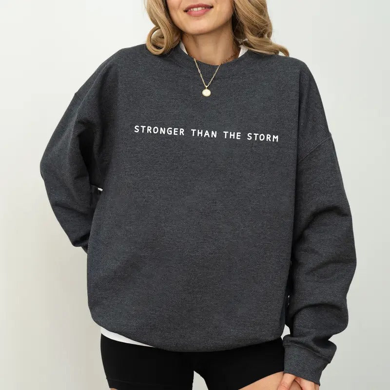 Stronger Than Storm Self Love Long Sleeves Empowerment Positive Mindset T-Shirts, Hoodie, Sweatshirt - T-Shirt, Sweatshirt, Hoodie