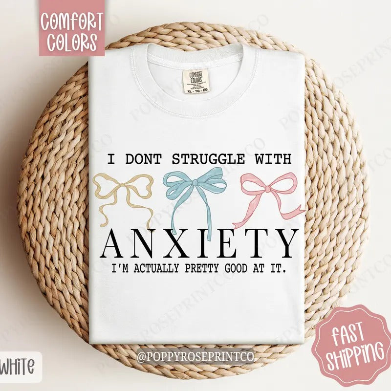 Struggle Anxiety Shirt Comfort Colors Mental Health Cute T-Shirts, Hoodie, Sweatshirt - T-Shirt, Sweatshirt, Hoodie