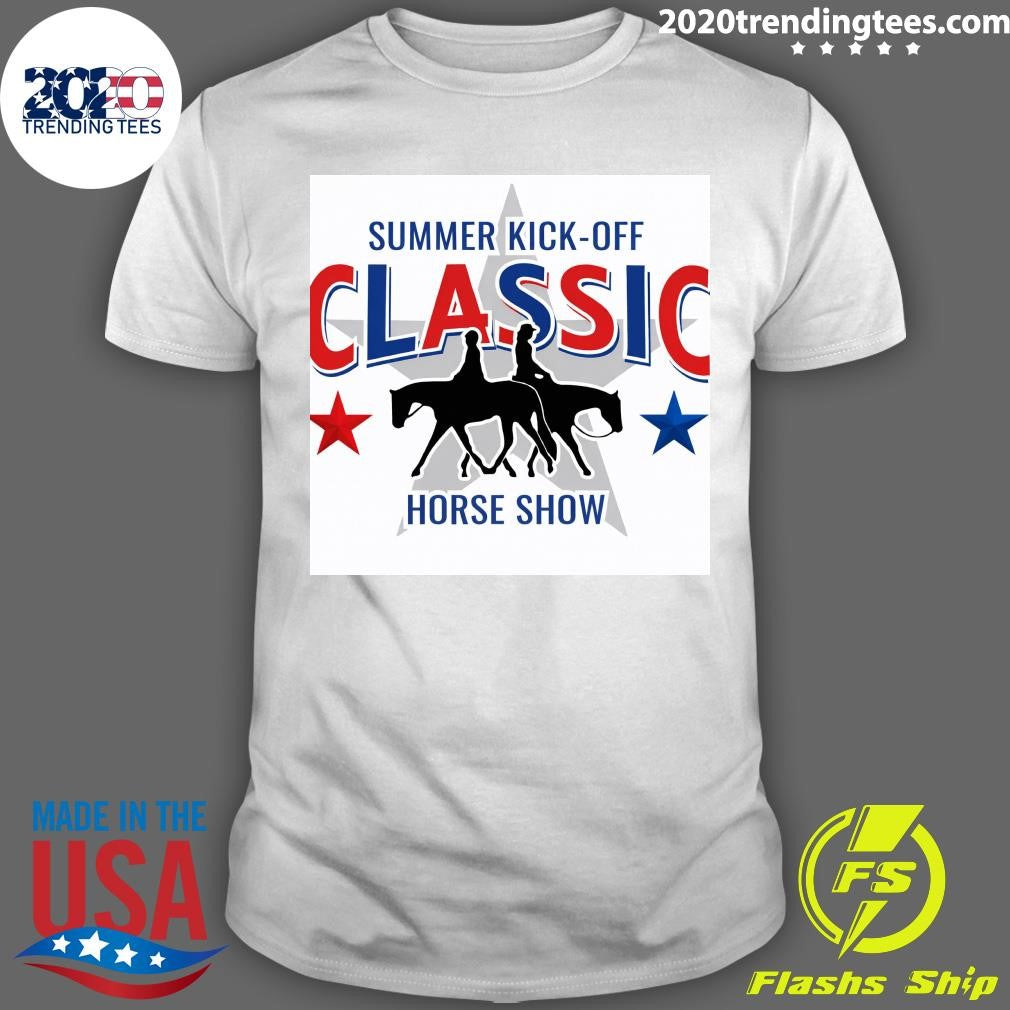 Summer Kick-Off Classic Horse Show Shirt Unisex T-shirt, Sweatshirt, Hoodie, Long Sleeve Tee - T-Shirt, Sweatshirt, Hoodie