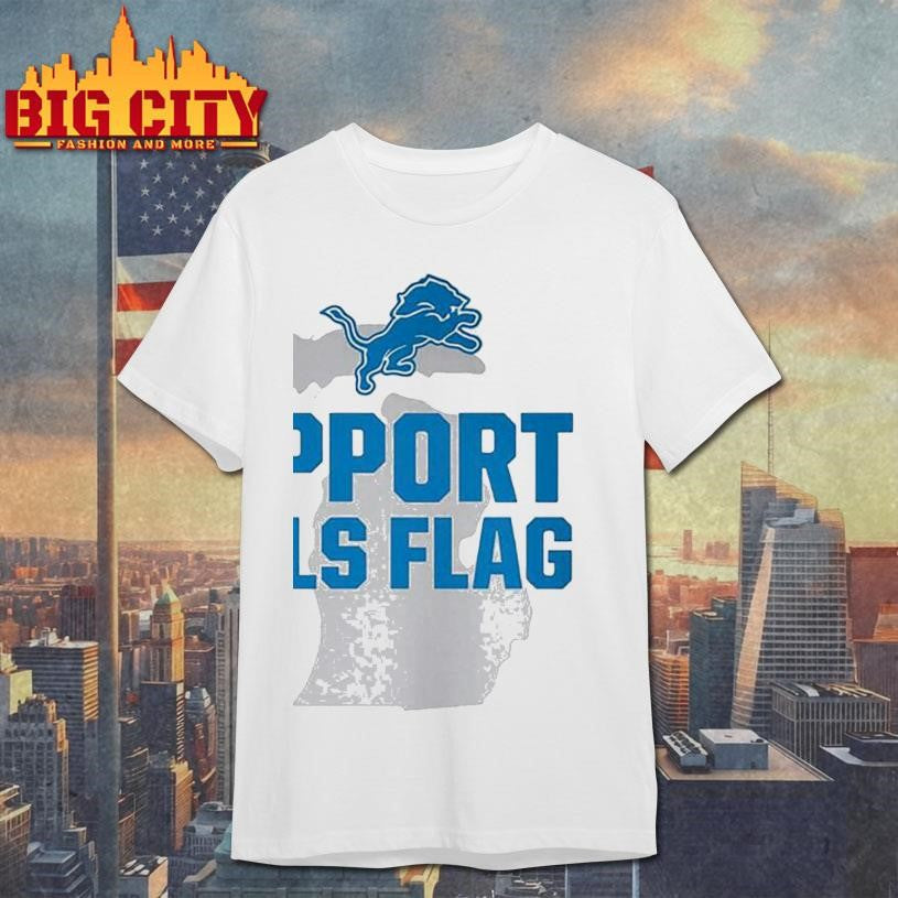 Support Girls Flag Detroit Lions Shirt Unisex T-shirt, Sweatshirt, Hoodie, Long Sleeve Tee - T-Shirt, Sweatshirt, Hoodie