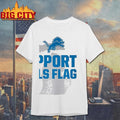 Support Girls Flag Detroit Lions Shirt Unisex T-shirt, Sweatshirt, Hoodie, Long Sleeve Tee - T-Shirt, Sweatshirt, Hoodie