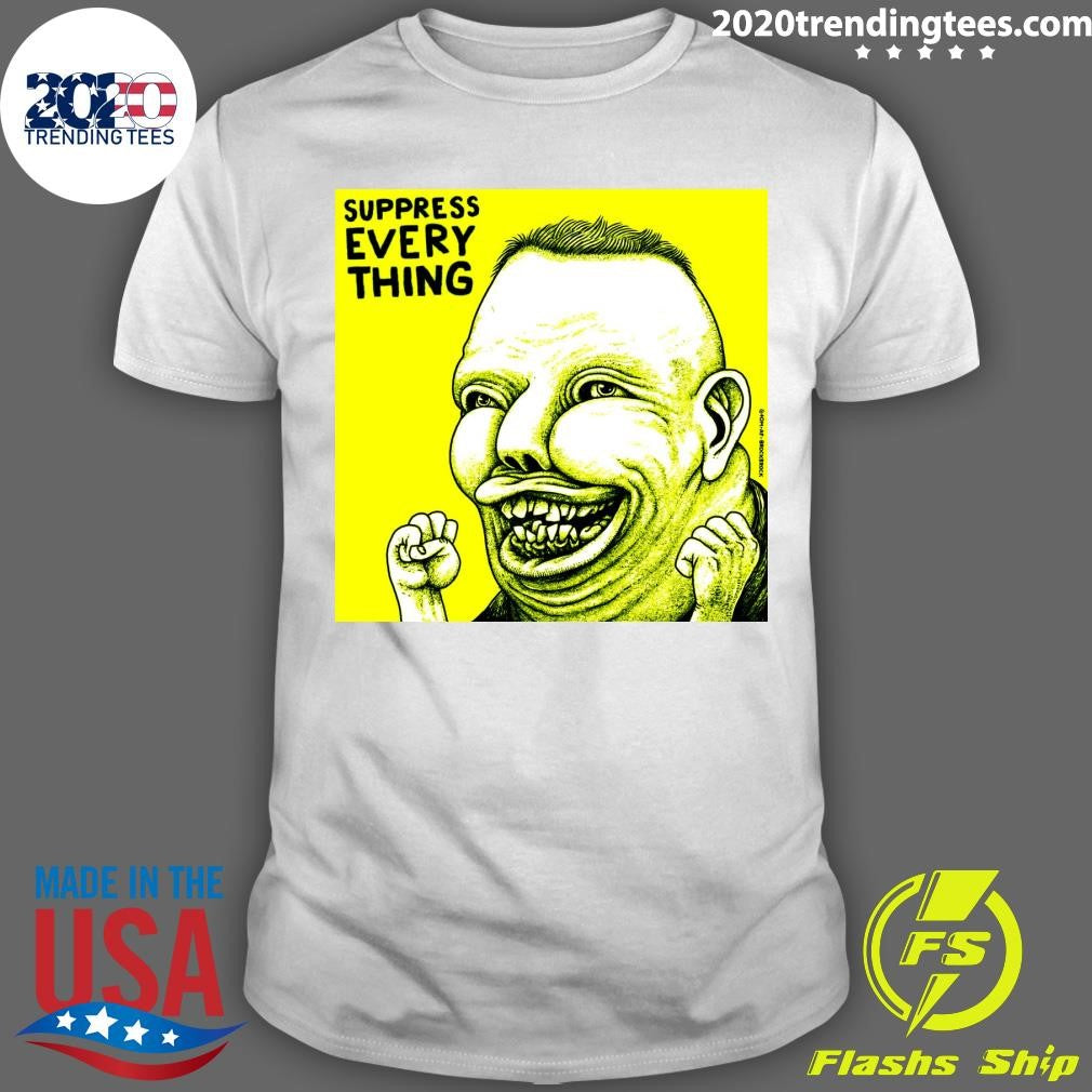 Suppress Everything Cult af Brockbrock 2026 Tee Shirt Unisex T-shirt, Sweatshirt, Hoodie, Long Sleeve Tee - T-Shirt, Sweatshirt, Hoodie