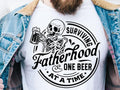 Surviving Fatherhood One Beer Time Shirt Funny Dad 100% Cotton T-Shirts, Hoodie, Sweatshirt - T-Shirt, Sweatshirt, Hoodie
