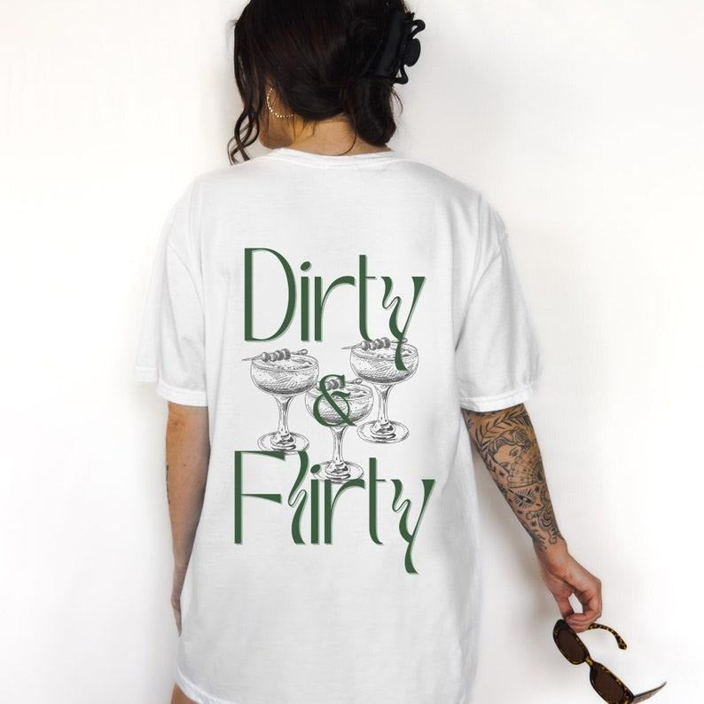 Dirty Flirty Cocktail Club Cocktail Dirty Martini Her Unique Summer T-Shirts, Hoodie, Sweatshirt - T-Shirt, Sweatshirt, Hoodie