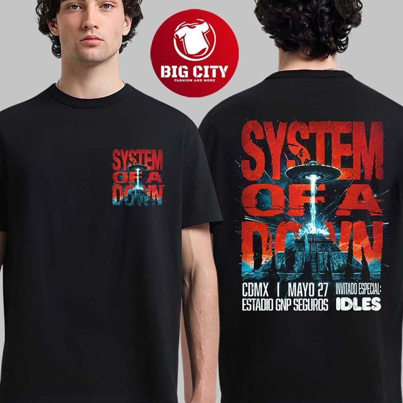 System Of A Down Mexico Tour CDMX 2026 At Estadio GNP Seguros On May 27 2026 Two Sided Shirt - T-Shirt, Sweatshirt, Hoodie