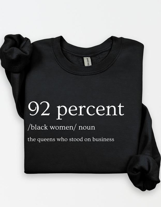 92 Percent Black Him Her 100% Cotton T-Shirts, Hoodie, Sweatshirt - T-Shirt, Sweatshirt, Hoodie