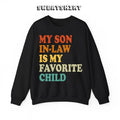 My Son Law Is My Favorite Child Funny Family 100% Cotton T-Shirts, Hoodie, Sweatshirt - T-Shirt, Sweatshirt, Hoodie