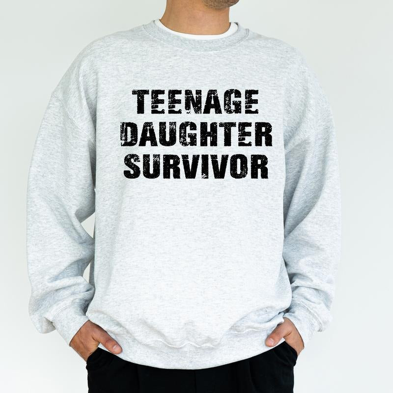 TEENAGE DAUGHTER SURVIVOR Cool Dad Dad Appreciation Tops Daughter Daddy Classic Cotton Menswear T-Shirts, Hoodie, Sweatshirt - T-Shirt, Sweatshirt, Hoodie