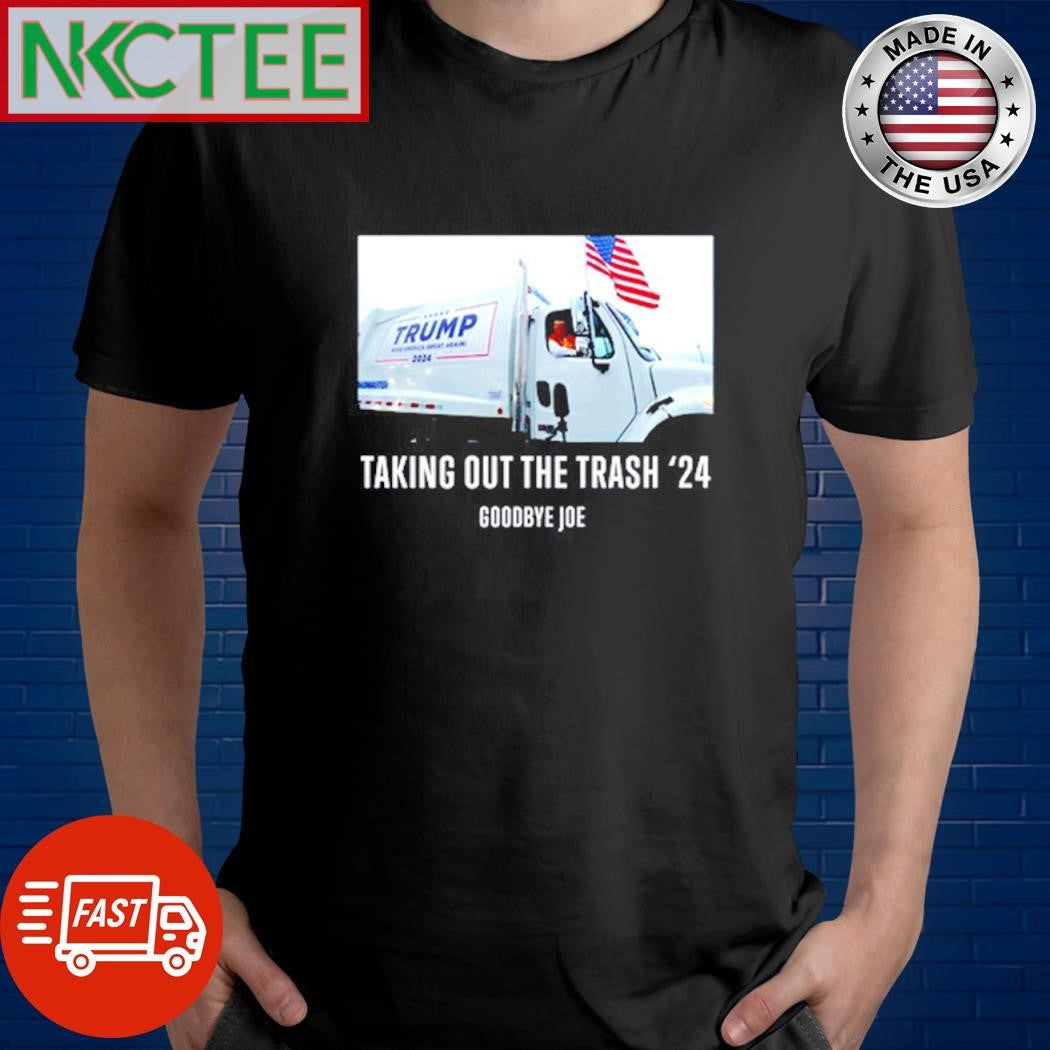 Taking Out The Trash Goodbye Joe Tee Shirt Unisex T-shirt, Sweatshirt, Hoodie, Long Sleeve Tee - T-Shirt, Sweatshirt, Hoodie