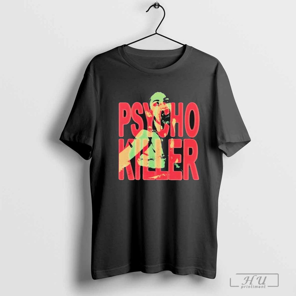 Talking Heads Psycho Killer Unisex T-shirt, Sweatshirt, Hoodie, Long Sleeve Tee - T-Shirt, Sweatshirt, Hoodie