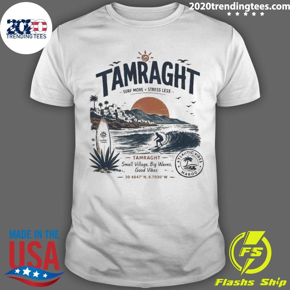 Tamraght Surf More Stress Less 2026 Shirt Unisex T-shirt, Sweatshirt, Hoodie, Long Sleeve Tee - T-Shirt, Sweatshirt, Hoodie