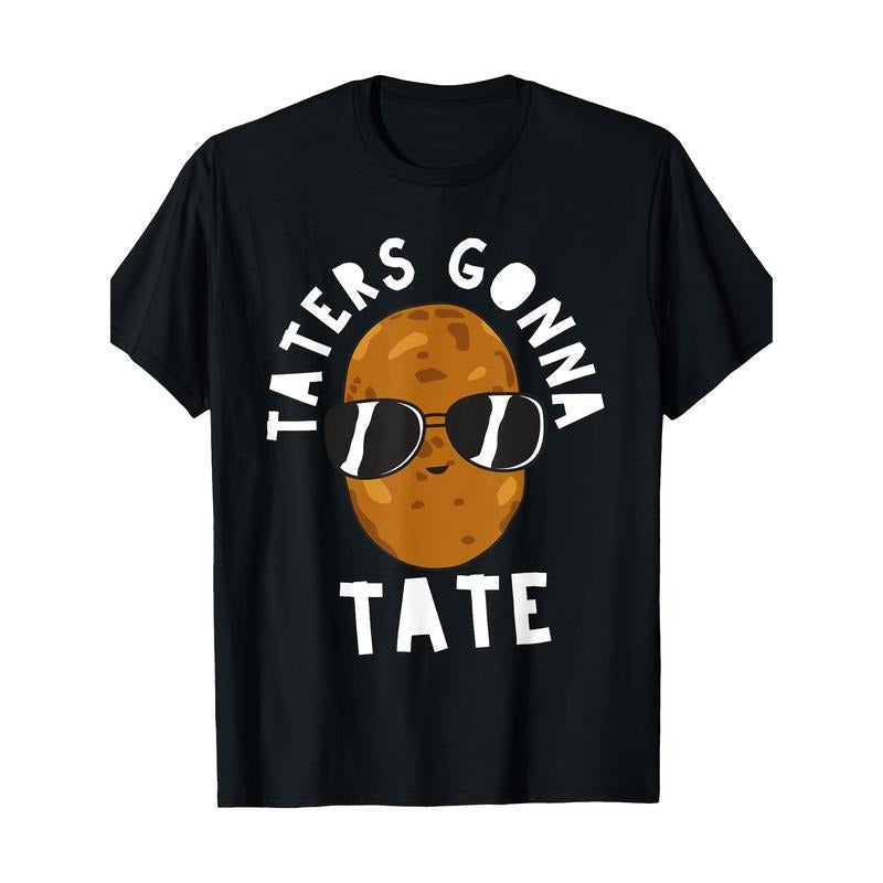 Tater Gonna Tate Funny Potato Tater Tot Foodie 100% Cotton Made USA T-Shirts, Hoodie, Sweatshirt - T-Shirt, Sweatshirt, Hoodie