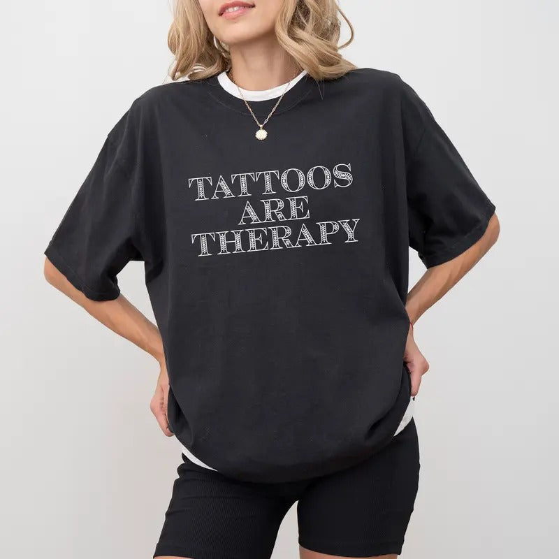 Tattoos Are Therapy Comfort Colors Shirt Tattoos Lover Tattoo Artist Unhinged Shirt Tatted Shirt Shirt Mental Health Tatted Moms Club Club Comfy Womenswear Cotton Fabric Relaxed Fit T-Shirts, Hoodie, Sweatshirt - T-Shirt, Sweatshirt, Hoodie
