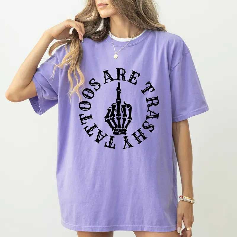 Tattoos Are Trashy Comfort Colors Shirt Tattoos Are Stupid Sarcastic Tatted Moms Club Unhinged Shirt Tattoos Tattoos Lover Shirt Comfy Tops Womenswear Cotton Fabric Relaxed Fit T-Shirts, Hoodie, Sweatshirt - T-Shirt, Sweatshirt, Hoodie