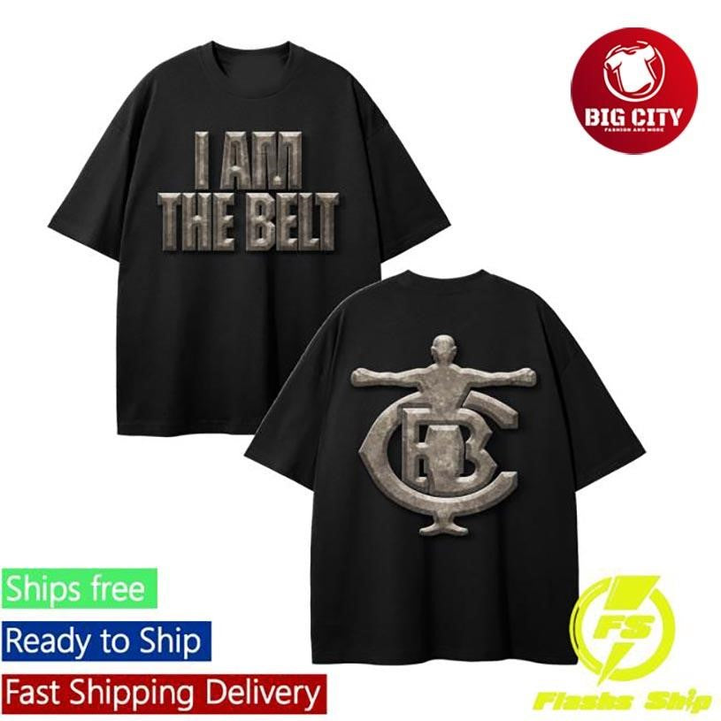 Tbudcrawford I Am The Belt Two Sided Shirt Unisex T-shirt, Sweatshirt, Hoodie, Long Sleeve Tee - T-Shirt, Sweatshirt, Hoodie
