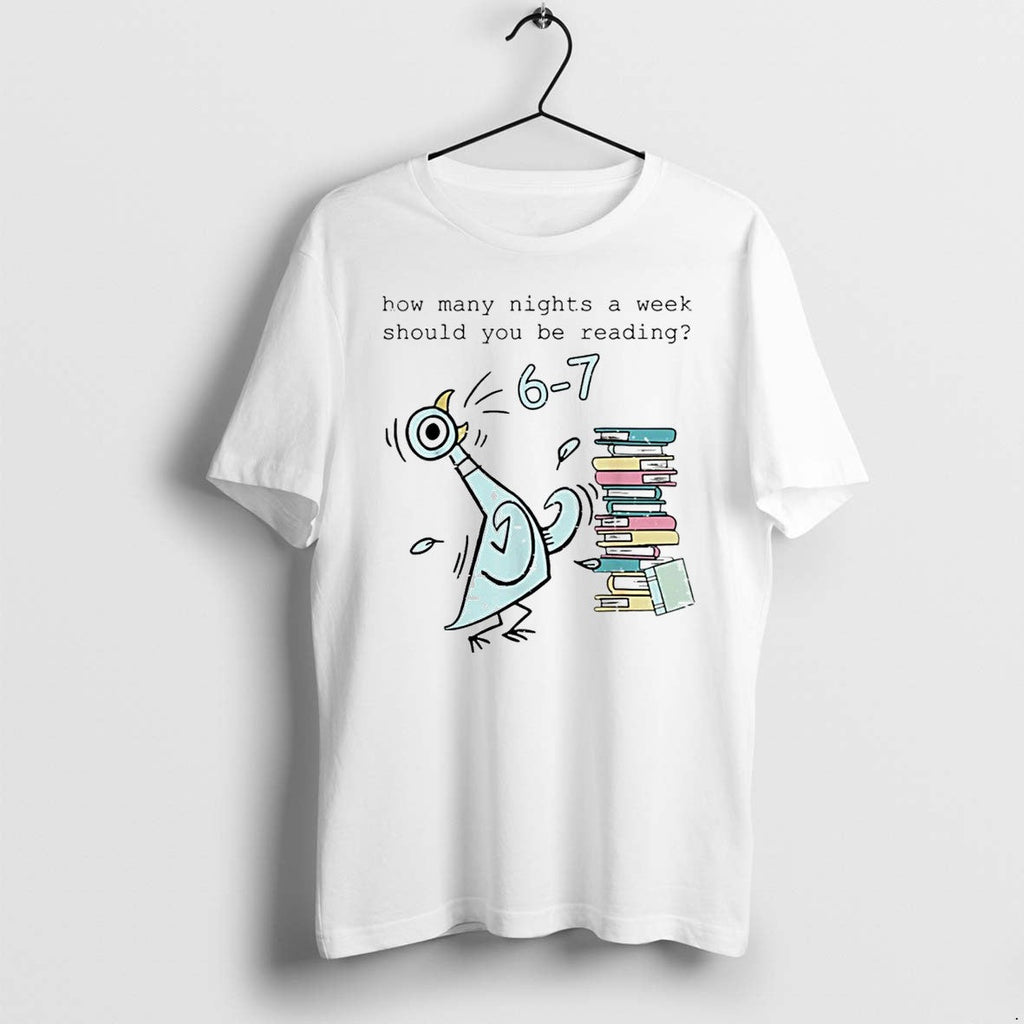 Teacher 67 How Many Nights A Week Should You Be Reading Tshirts Sweater Unisex T-shirt, Sweatshirt, Hoodie, Long Sleeve Tee - T-Shirt, Sweatshirt, Hoodie