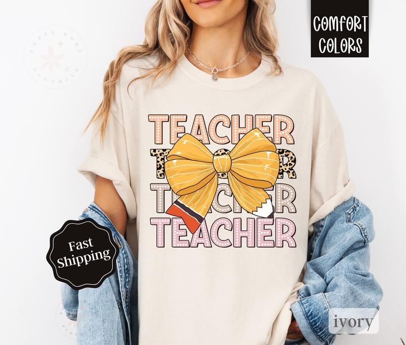 Teacher Shirt Comfort Colors Teacher Appreciation Day Teach T-Shirts, Hoodie, Sweatshirt - T-Shirt, Sweatshirt, Hoodie