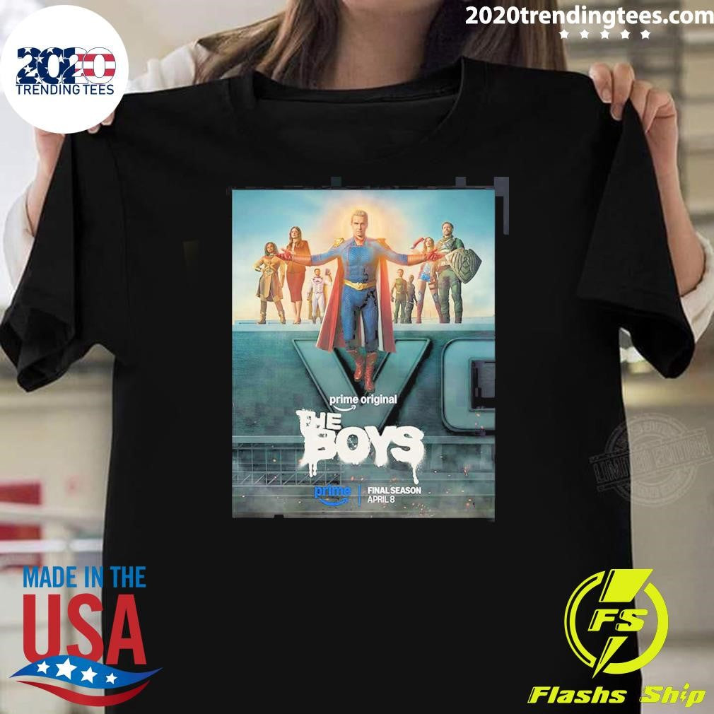 Team Homelander The Boys Final Season April 8, 2026 Shirt Unisex T-shirt, Sweatshirt, Hoodie, Long Sleeve Tee - T-Shirt, Sweatshirt, Hoodie
