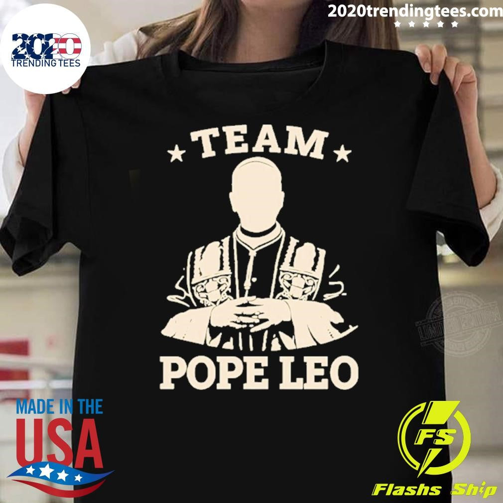 Team Pope Leo XIV 2026 Shirt Unisex T-shirt, Sweatshirt, Hoodie, Long Sleeve Tee - T-Shirt, Sweatshirt, Hoodie