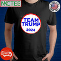 Team Trump 2024 circle shirt Unisex T-shirt, Sweatshirt, Hoodie, Long Sleeve Tee - T-Shirt, Sweatshirt, Hoodie