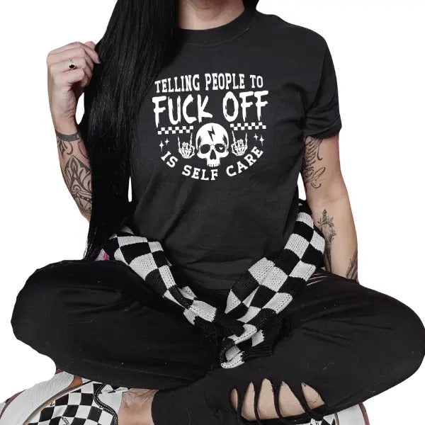 'Telling People Fuck Off Is Self Care' Long Sleeve Everyday Comfy Sarcastic & Offensive Shirt Womenswear T-Shirts, Hoodie, Sweatshirt - T-Shirt, Sweatshirt, Hoodie