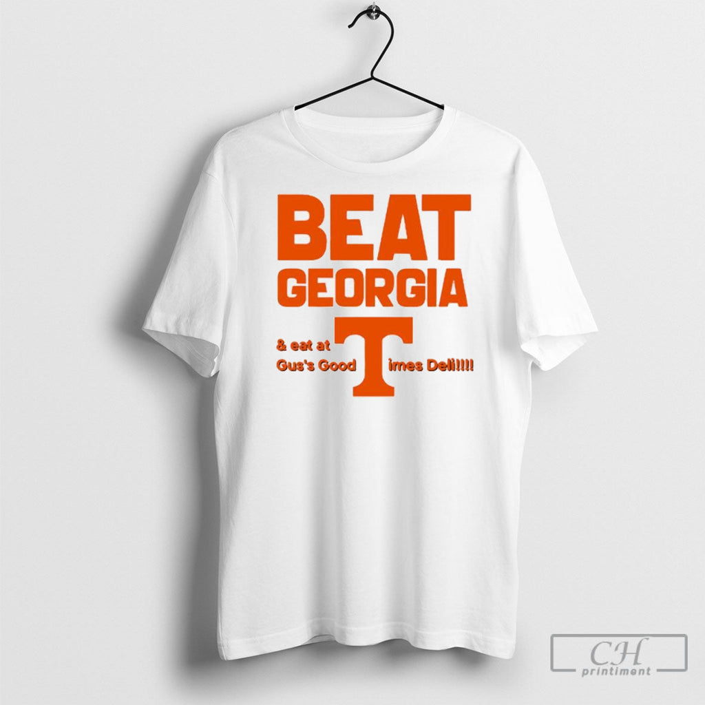 Tennessee Volunteers Beat Georgia And Eat Guss Good Times Deli Shirt Sweater Unisex T-shirt, Sweatshirt, Hoodie, Long Sleeve Tee - T-Shirt, Sweatshirt, Hoodie