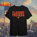 Texas Longhorns Flagship Program shirt Unisex T-shirt, Sweatshirt, Hoodie, Long Sleeve Tee - T-Shirt, Sweatshirt, Hoodie