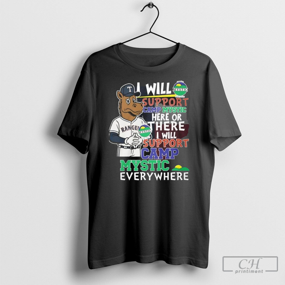 Texas Rangers I Will Support Camp Mystic Here Or There I Will Support North Camp Unisex T-shirt, Sweatshirt, Hoodie, Long Sleeve Tee - T-Shirt, Sweatshirt, Hoodie
